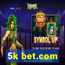 5k bet.com